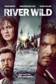 فيلم River Wild 2023 مترجم